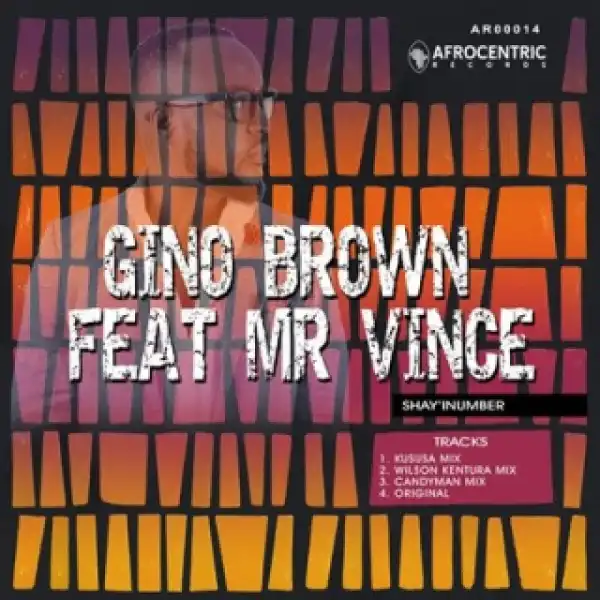 Gino Brown - Shay′INumber (Kususa Remix) Ft. Mr Vince